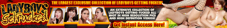 Click here to get your own LadyboysGetFucked password Enter ladyboysgetfucked here